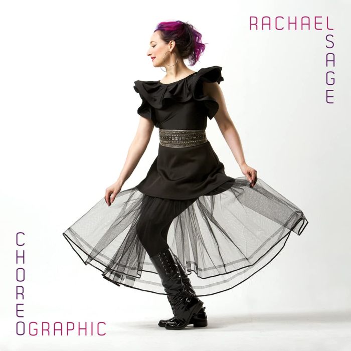 RACHAEL SAGE - CHOREOGRAPHIC