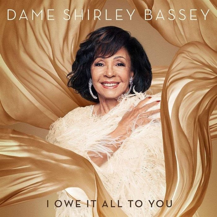 DAME SHIRLEY BASSEY - I OWE IT ALL TO YOU (DELUXE EDITION)
