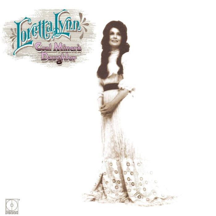LORETTA LYNN - COAL MINER'S DAUGHTER
