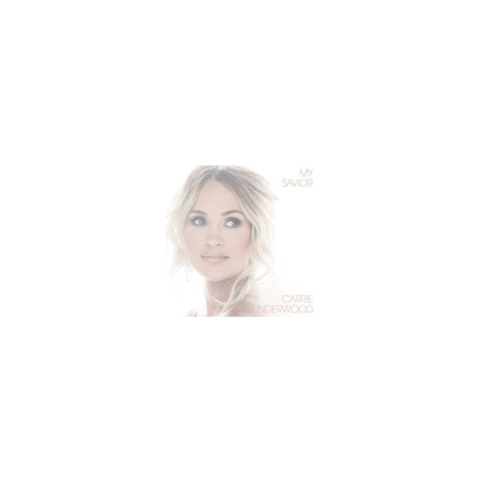 CARRIE UNDERWOOD - MY SAVIOR