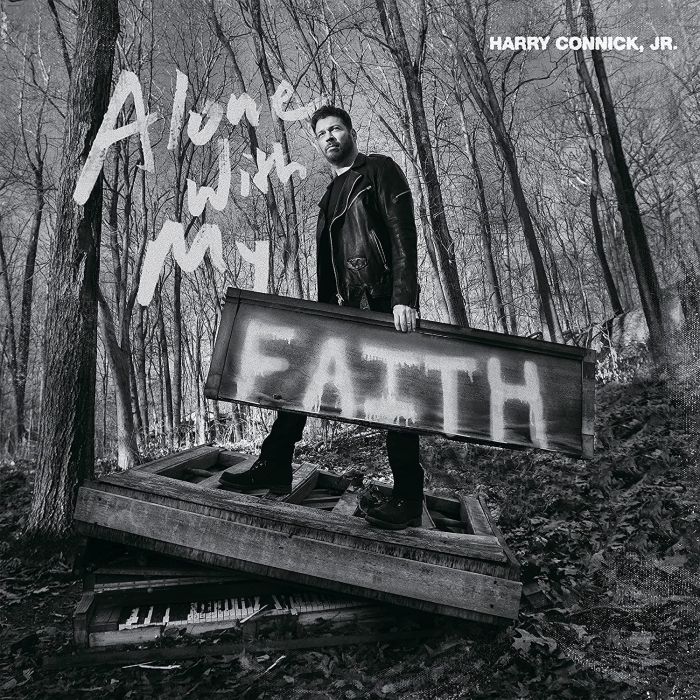 HARRY CONNICK JR. - ALONE WITH MY FAITH