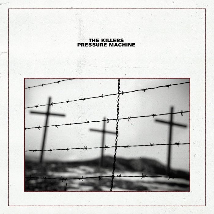 KILLERS - PRESSURE MACHINE