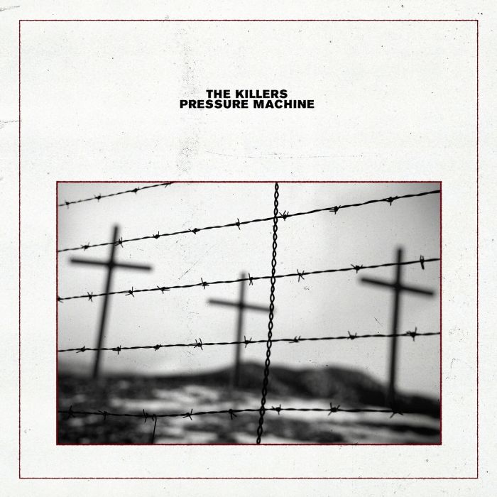 KILLERS - PRESSURE MACHINE