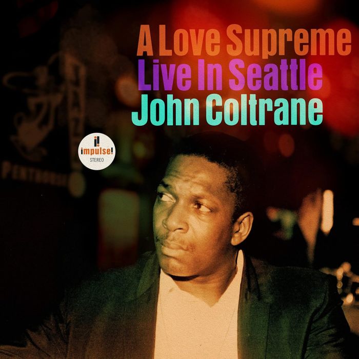 JOHN COLTRANE - LOVE SUPREME: LIVE IN SEATTLE