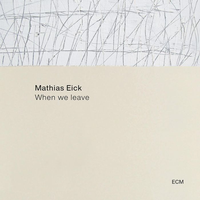 MATHIAS EICK - WHEN WE LEAVE