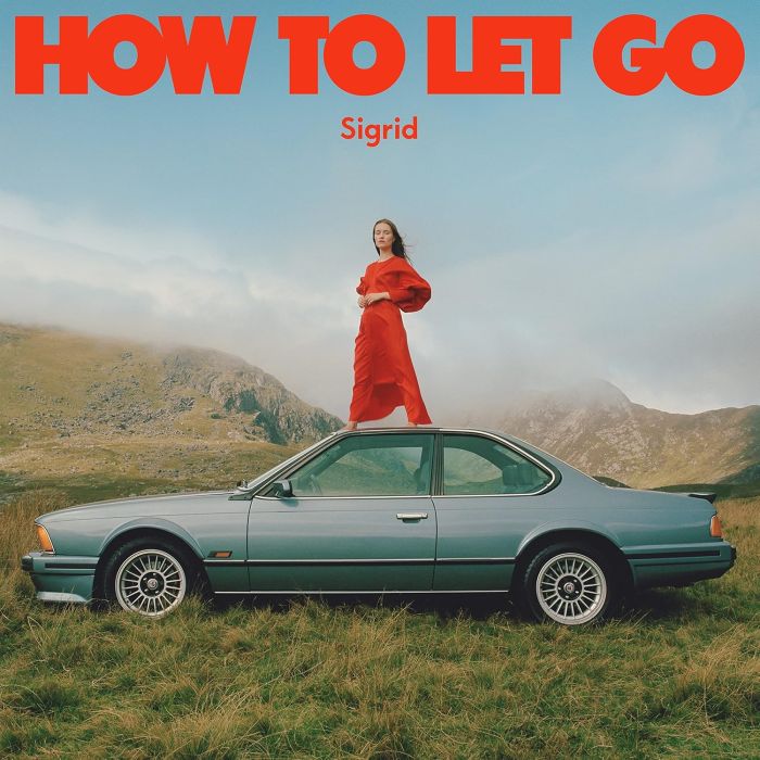 SIGRID - HOW TO LET GO