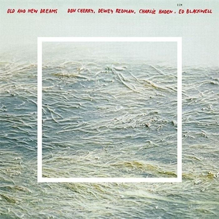 Don Cherry/Dewey Redman/Charlie Haden - Dewey Redman/Charlie Haden / Old And New Dreams