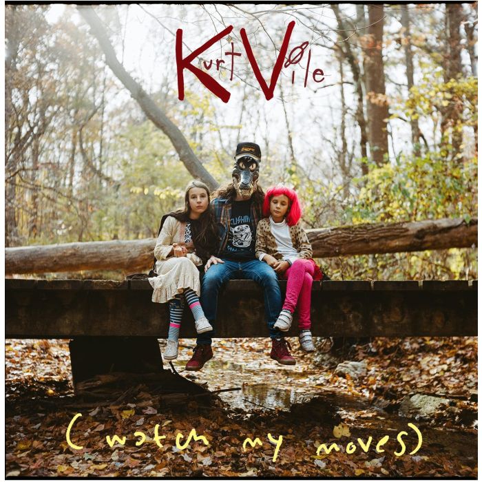 Kurt Vile - (watch my moves)