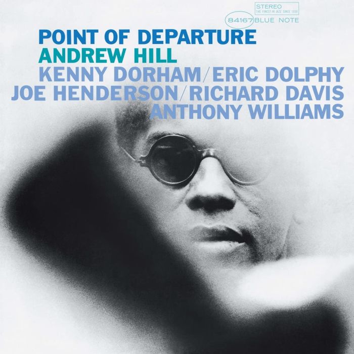 ANDREW HILL - POINT OF DEPARTURE (BLUE NOTE CLASSIC VINYL SERIES)