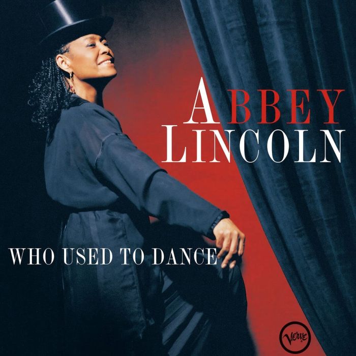 ABBEY LINCOLN - WHO USED TO DANCE (IMPORT)