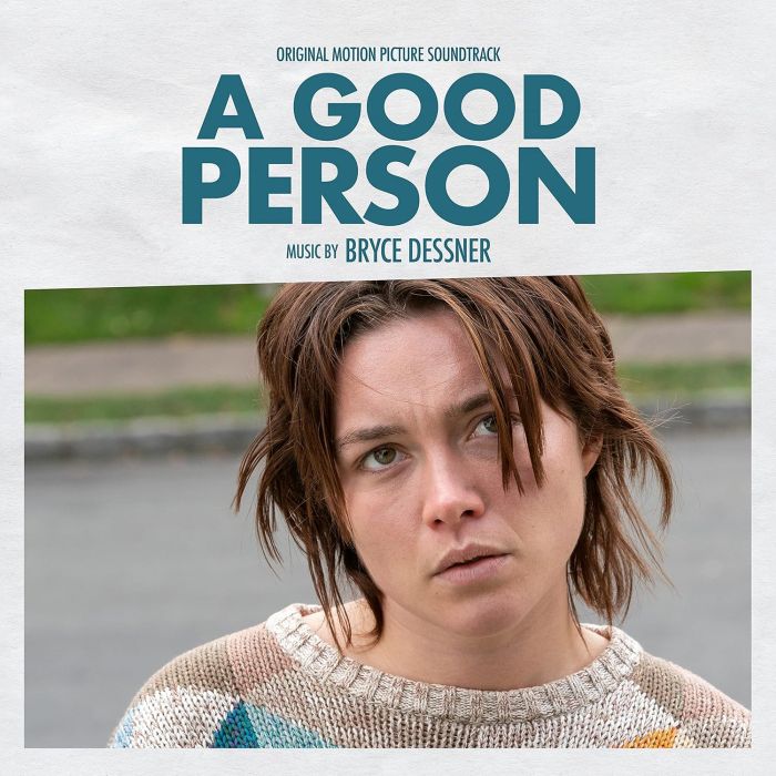 BRYCE DESSNER - GOOD PERSON OST
