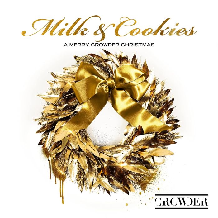 CROWDER - MILK & COOKIES: A MERRY CROWDER CHRISTMAS
