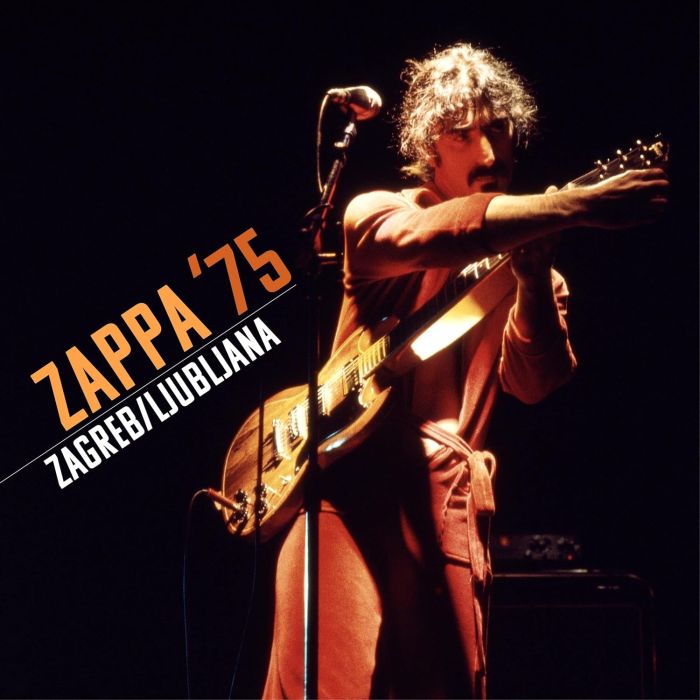 FRANK ZAPPA - ZAPPA '75: ZAGREB/LJUBLJANA