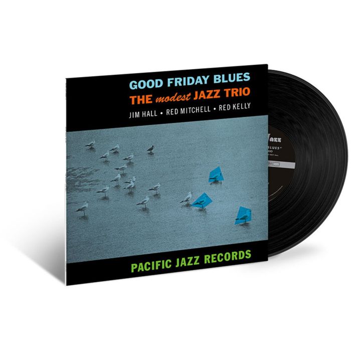 MODEST JAZZ TRIO - GOOD FRIDAY BLUES (BLUE NOTE TONE POET SERIES)