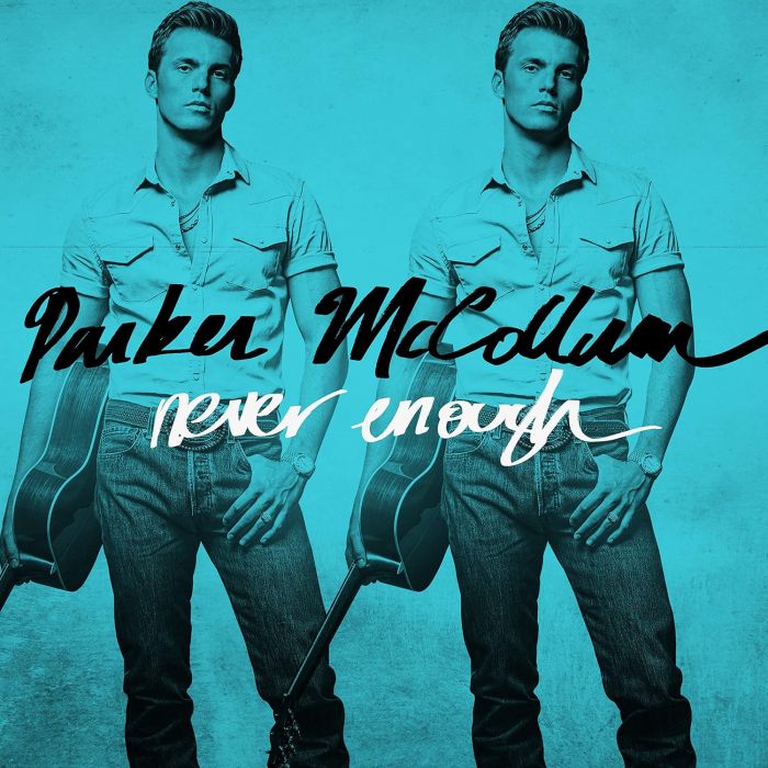 PARKER MCCOLLUM - NEVER ENOUGH