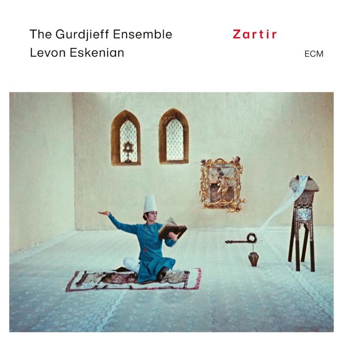 GURDJIEFF ENSEMBLE & LEVON ESKENIAN - ZARTIR
