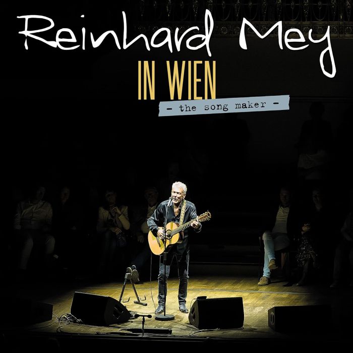 REINHARD MEY - IN WIEN - THE SONG MAKER