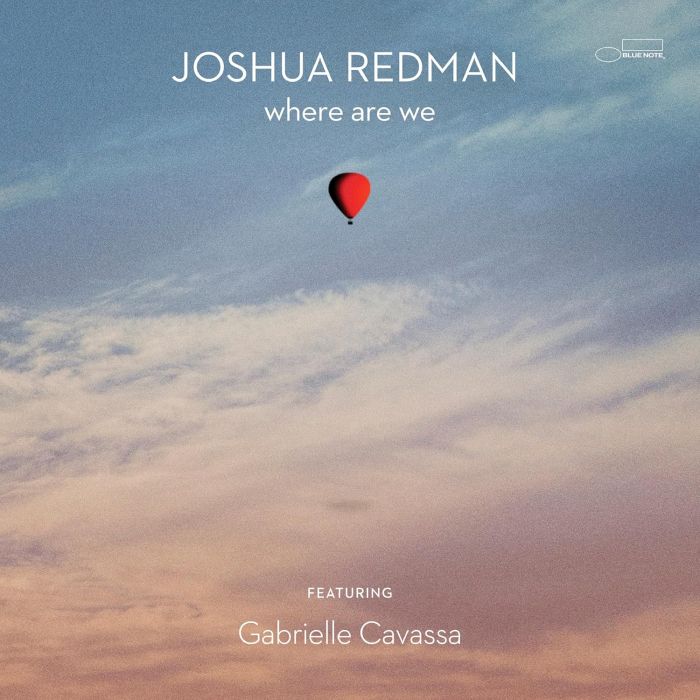JOSHUA REDMAN - WHERE ARE WE