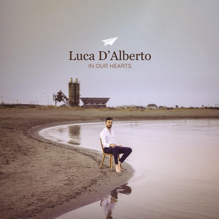 LUCA D'ALBERTO - IN OUR HEARTS