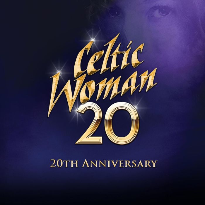 CELTIC WOMAN - 20 (20TH ANNIVERSARY)