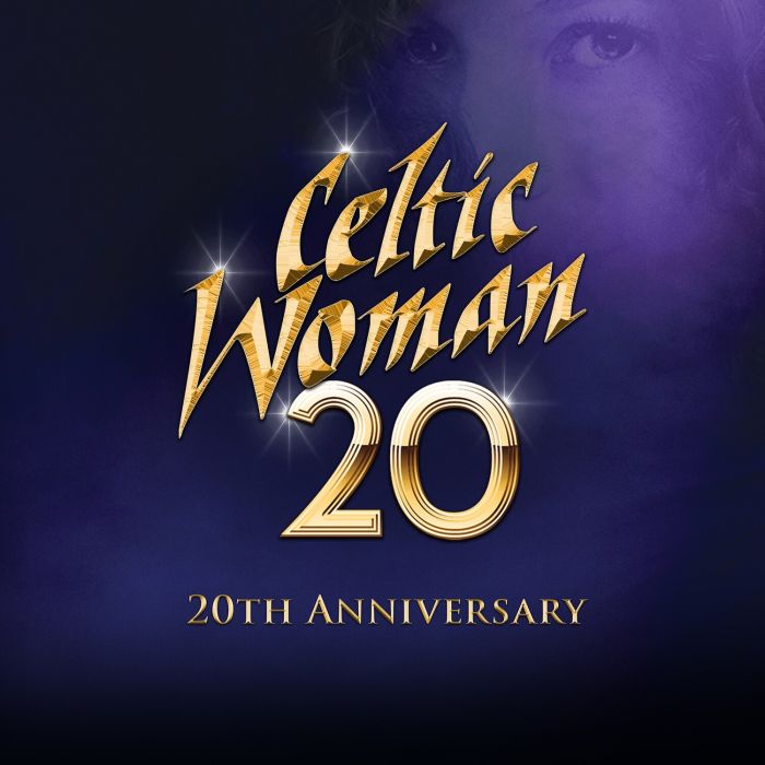 CELTIC WOMAN - 20 (20TH ANNIVERSARY)