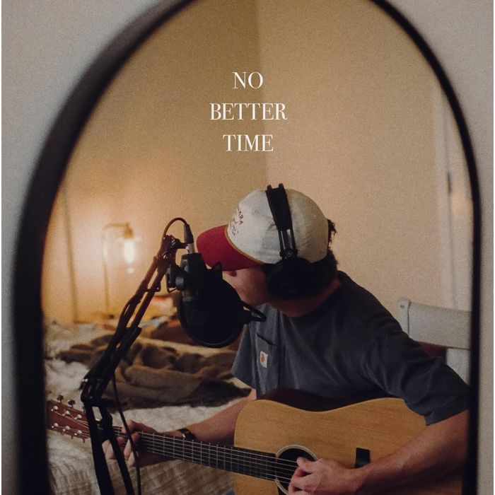 DYLAN GOSSETT - NO BETTER TIME