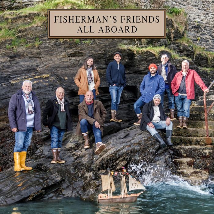 FISHERMAN'S FRIENDS - ALL ABOARD