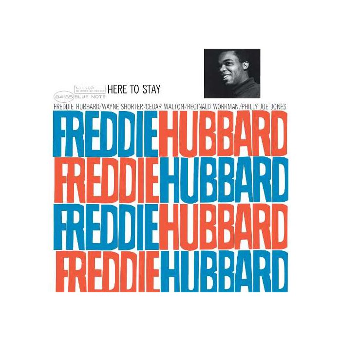 FREDDIE HUBBARD - HERE TO STAY (BLUE NOTE CLASSIC VINYL EDITION) (180G)