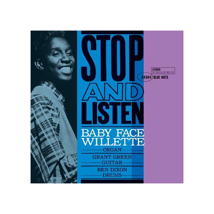 BABY FACE WILLETTE - STOP & LISTEN (BLUE NOTE CLASSIC VINYL EDITION) (180G)