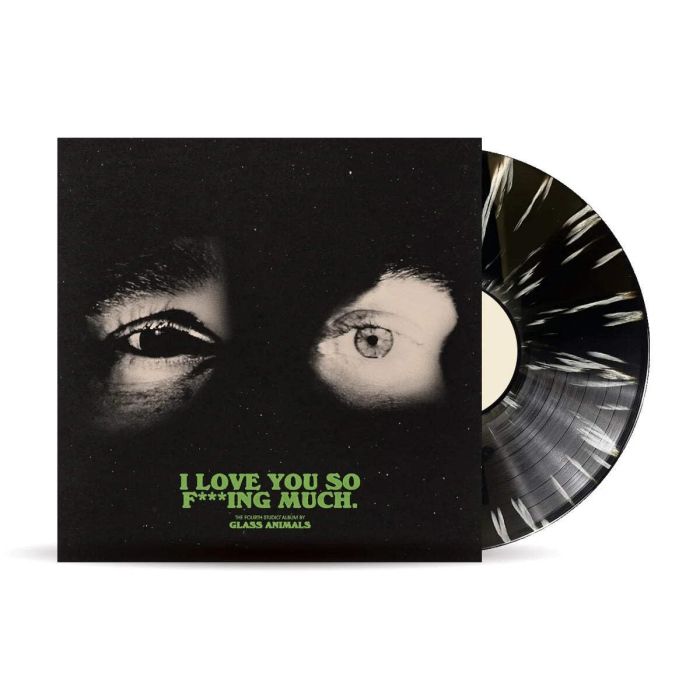 GLASS ANIMALS - I LOVE YOU SO F***ING MUCH (BLACK/WHITE SPLATTER VINYL)