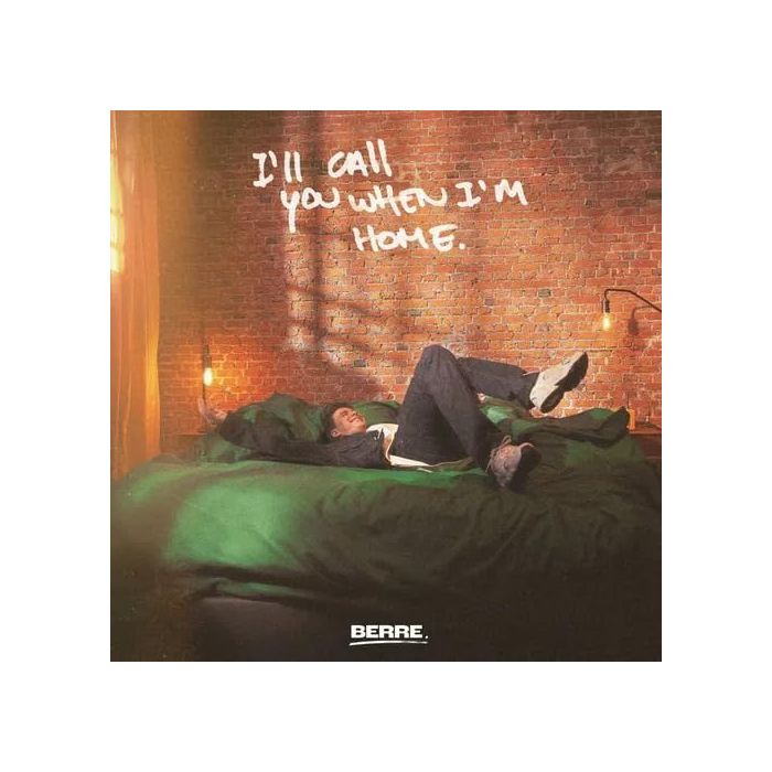 BERRE - I'LL CALL YOU WHEN I'M