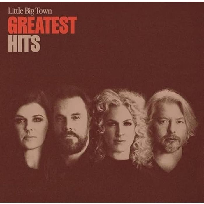 LITTLE BIG TOWN - GREATEST HITS