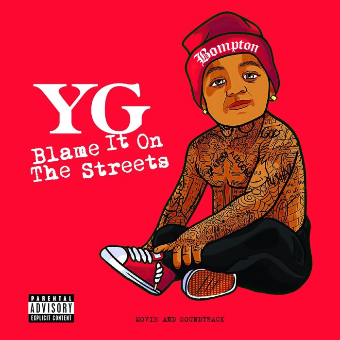 YG - BLAME IT ON THE STREETS