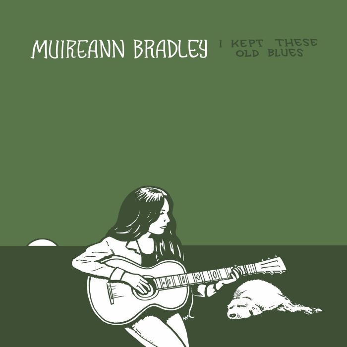 MUIREANN BRADLEY - I KEPT THESE OLD BLUES