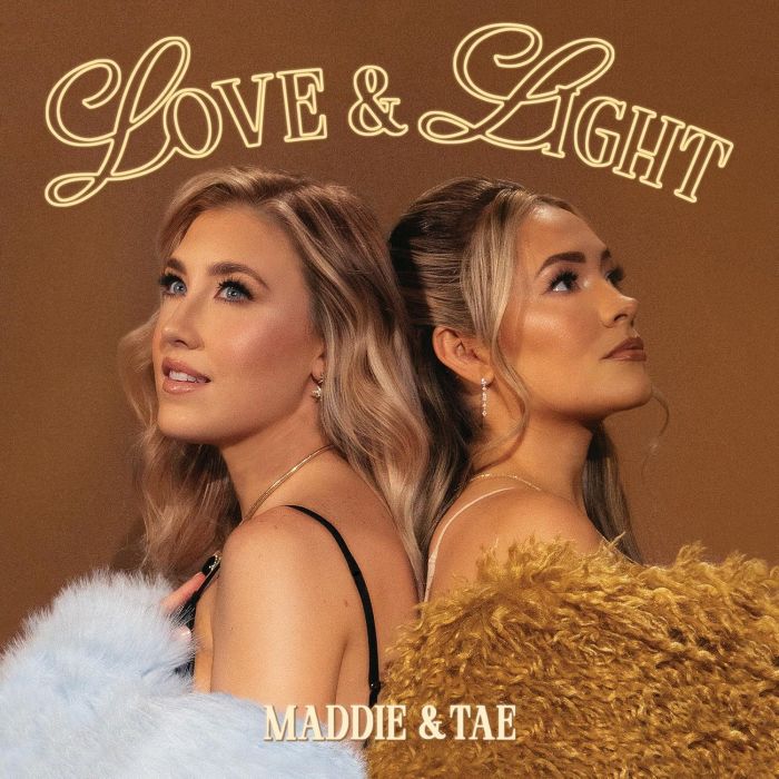 MADDIE & TAE - LOVE & LIGHT