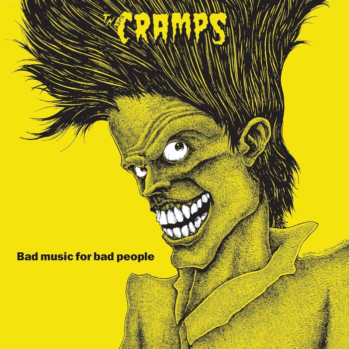 CRAMPS - BAD MUSIC FOR BAD PEOPLE