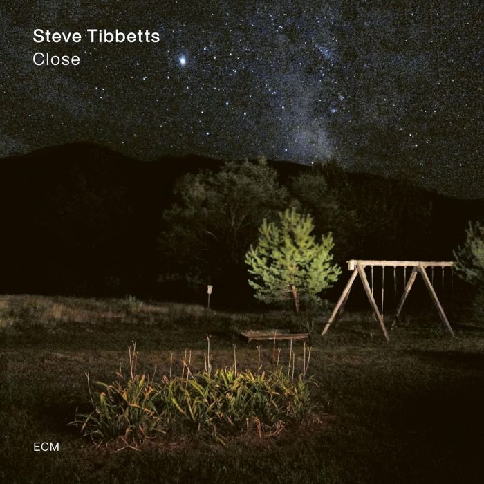 STEVE TIBBETTS - CLOSE