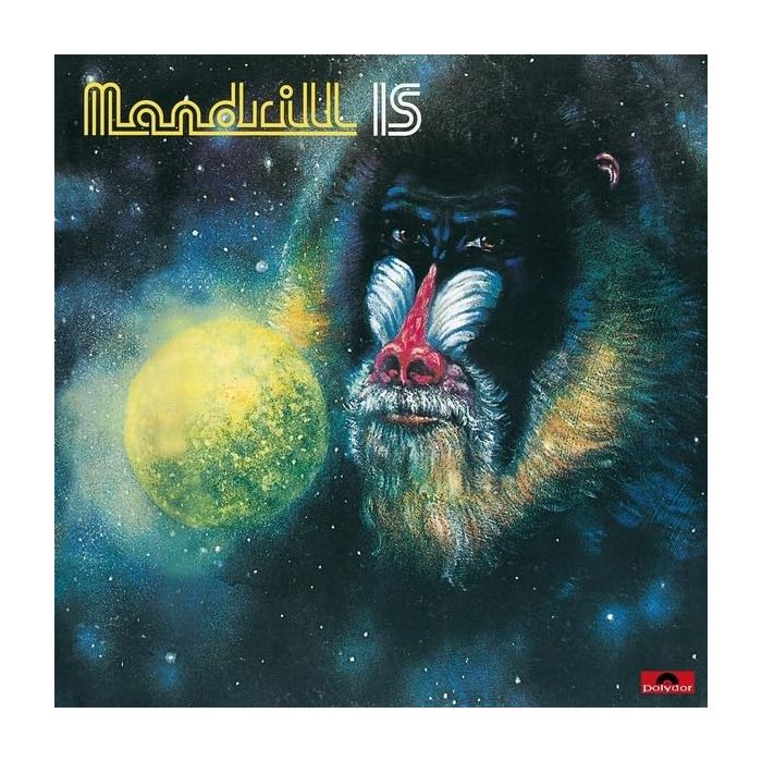 MANDRILL - MANDRILL IS