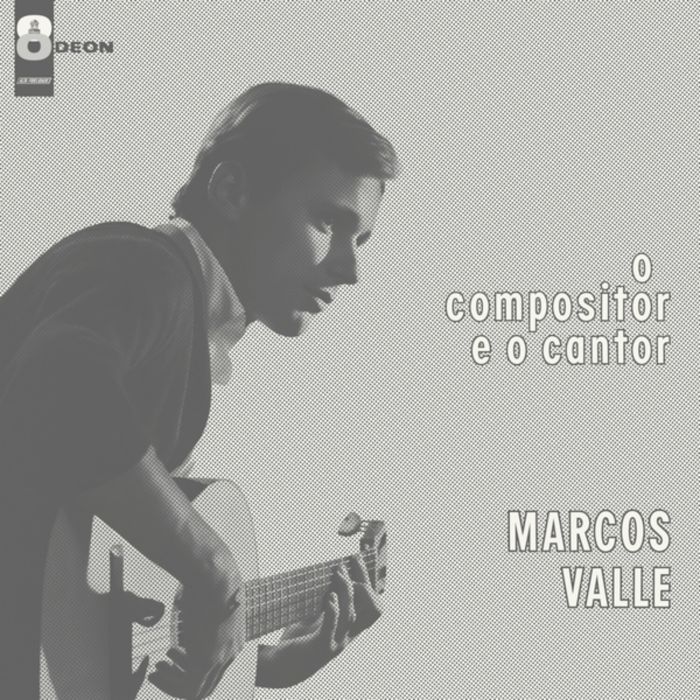 MARCOS VALLE - O COMPOSITOR E O CANTOR