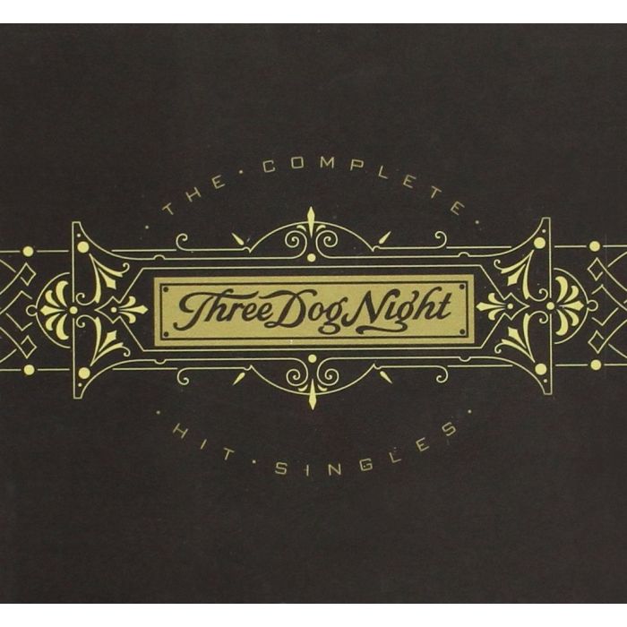 THREE DOG NIGHT - COMPLETE HIT SINGLES