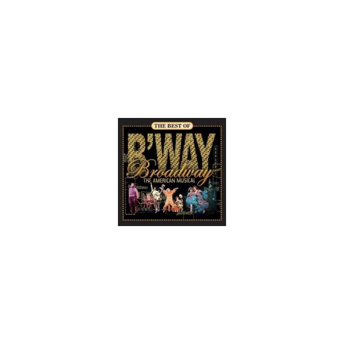 VARIOUS ARTISTS - BEST OF BROADWAY: AMERICAN MUSICAL