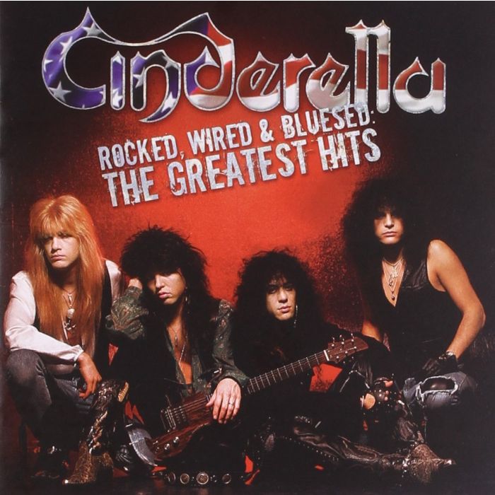 CINDERELLA - ROCKED WIRED & BLUSED: GREATEST HITS