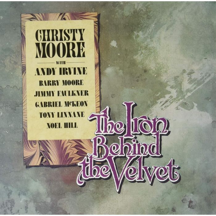 CHRISTY MOORE - IRON VEST BEHIND THE VELVET (IMPORT)