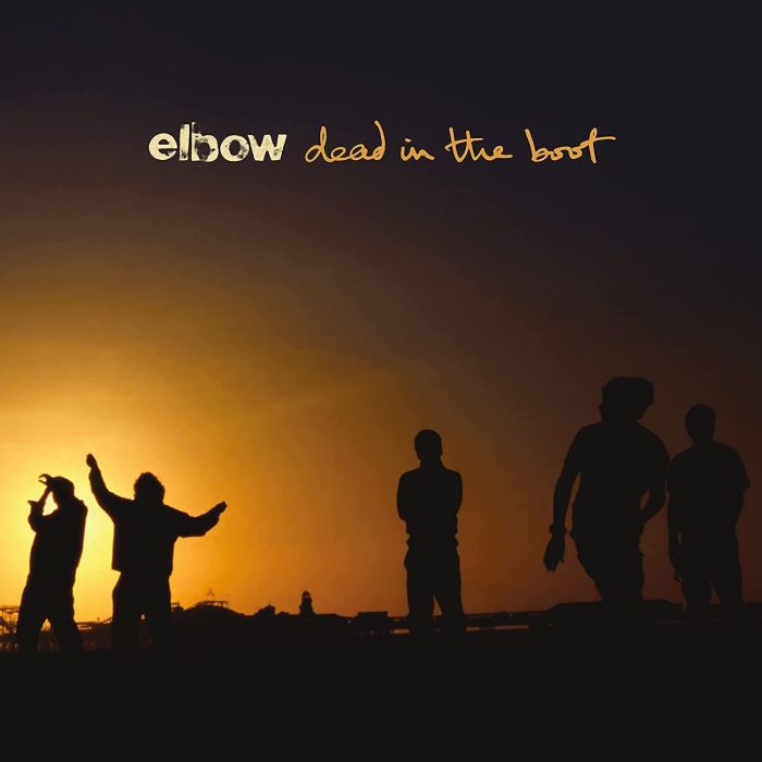 ELBOW - DEAD IN THE BOOT