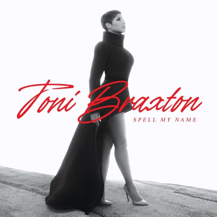 TONI BRAXTON - SPELL MY NAME