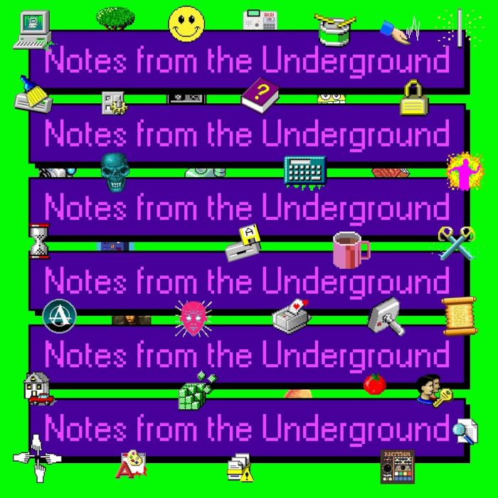UNKNOWN - NOTES FROM THE UNDERGROUND