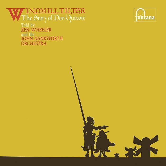 KENNY & THE JOHN WHEELER - WINDMILL TILTER: THE STORY OF DON QUIXOTE (IMPORT)