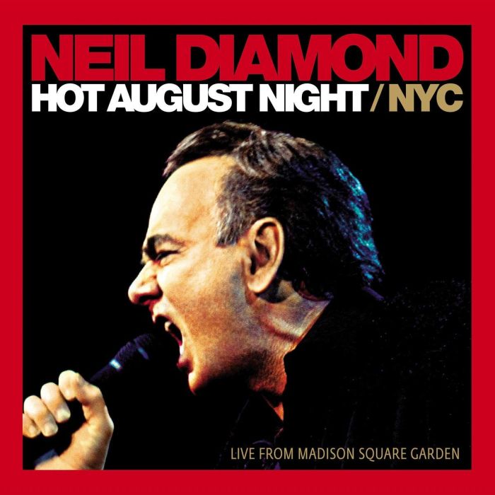 NEIL DIAMOND - HOT AUGUST NIGHT/NYC LIVE FROM MADISON SQUARE GARDEN (2LP)