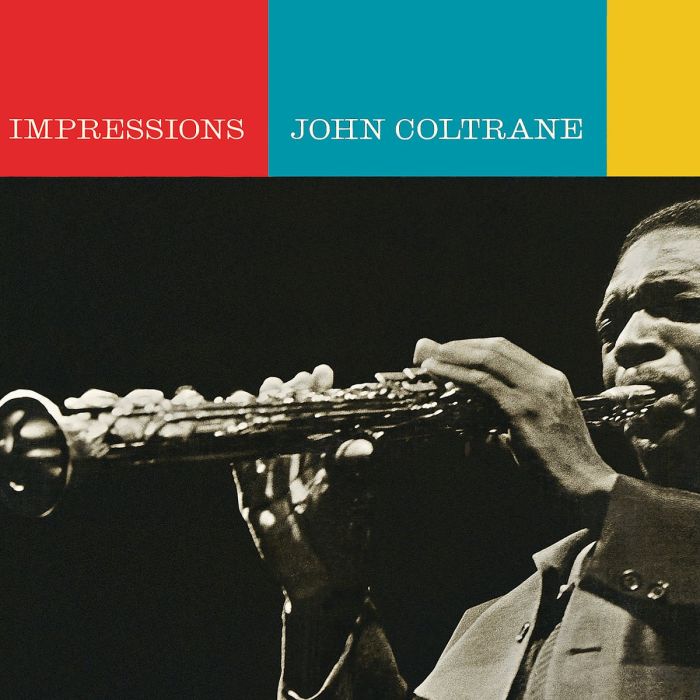 JOHN COLTRANE - IMPRESSIONS