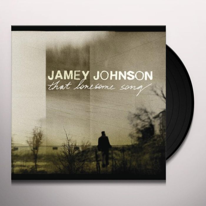 JAMEY JOHNSON - THAT LONESOME SONG